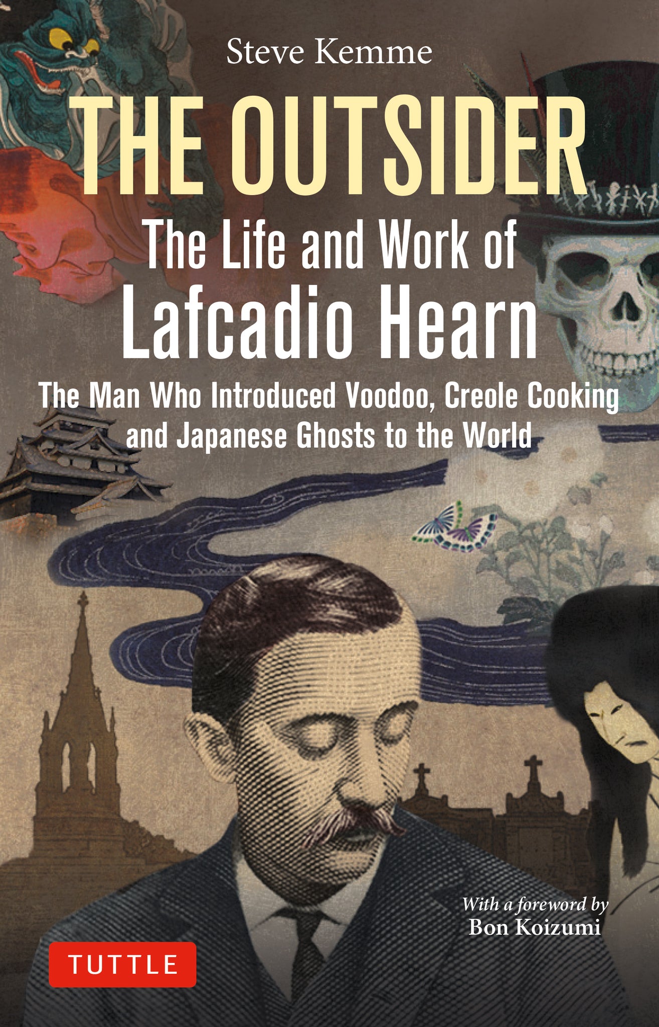 Cover image for The Outsider: The Life and Work of Lafcadio Hearn ISBN 9784805317600